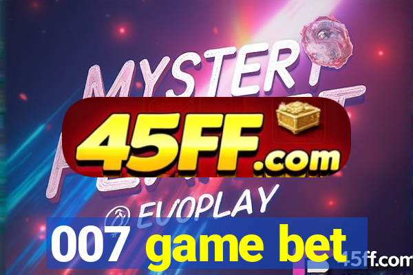 007 game bet